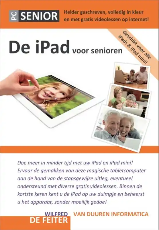 Koopje De iPad voor senioren - Wilfred de Feiter