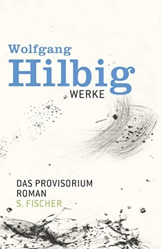 Goedkoop Werke, Band 6: Das Provisorium - Wolfgang Hilbig