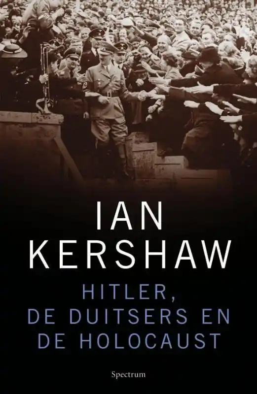 Flitsaanbieding Hitler, de Duitsers en de Holocaust - I. Kershaw