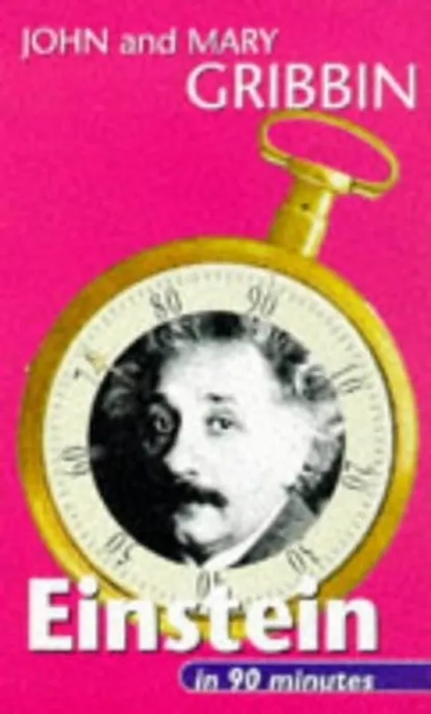 Dagaanbieding Einstein in 90 Minutes: (1879-1955) (Scientists in 90 Minutes Series) - John Gribbin