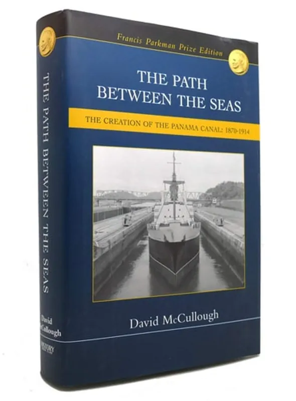 The Path Between the Seas: The Creation of the Panama Canal, 1870-1914 - David McCullough Speciale Aanbieding