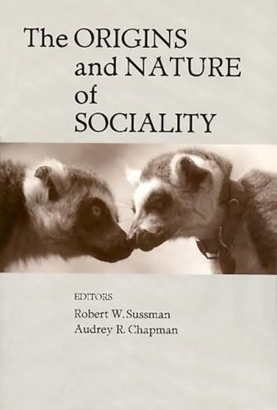 The Origins and Nature of Sociality - Robert W. Sussman Favoriet