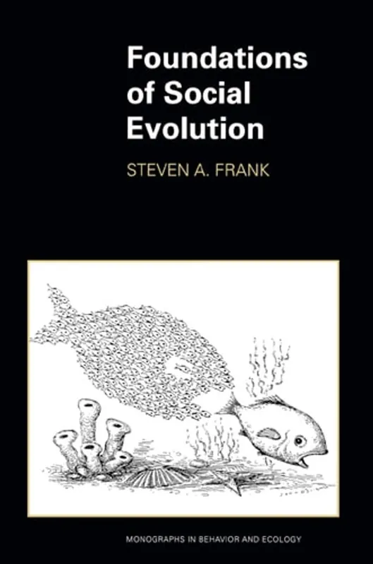 Foundations of Social Evolution - Steven A. Frank Tijdelijk Beschikbaar