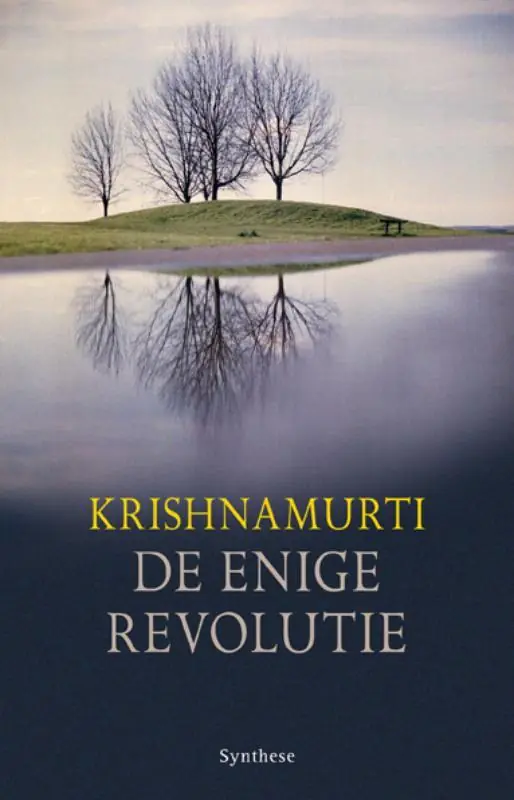 Laatste Kans De enige revolutie - Jiddu Krishnamurti