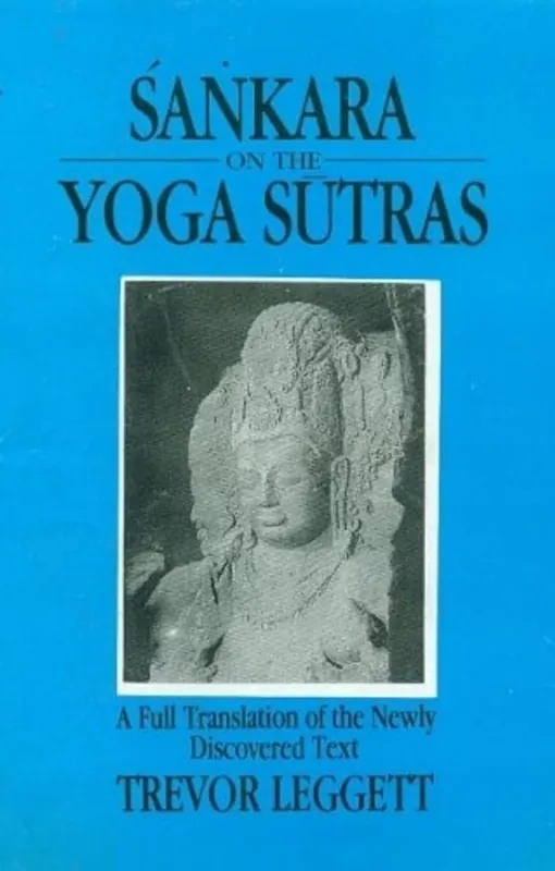 Alleen Vandaag Sankara on the Yoga Sutras: A Full Translation of the Newly Discovered Text - Trevor Leggett