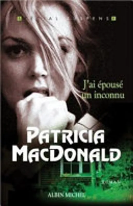 J'ai épousé un inconnu - Patricia J. MacDonald Laatste Versie