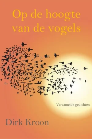 Op de hoogte van de vogels - Dirk Kroon Aanbieding