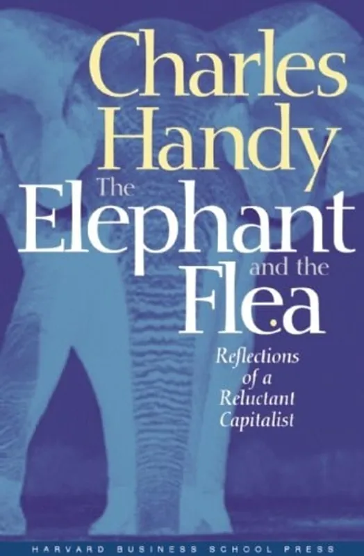 The Elephant and the Flea - Charles Handy Goedkoop
