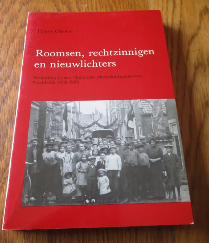Roomsen, rechtzinnigen en nieuwlichters - Frans Groot Bestel Nu