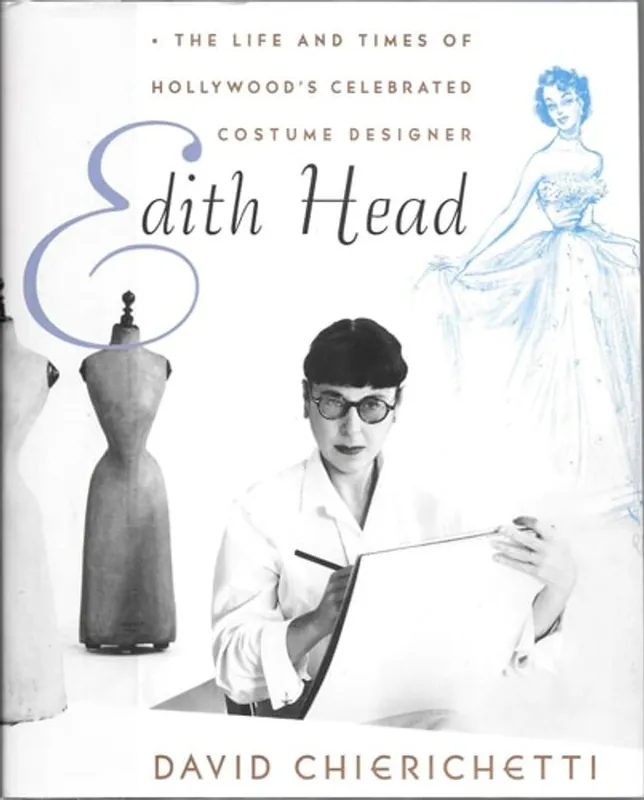 Koop Online Edith Head: The Life and Times of Hollywood's Celebrated Costume Designer - David Chierichetti