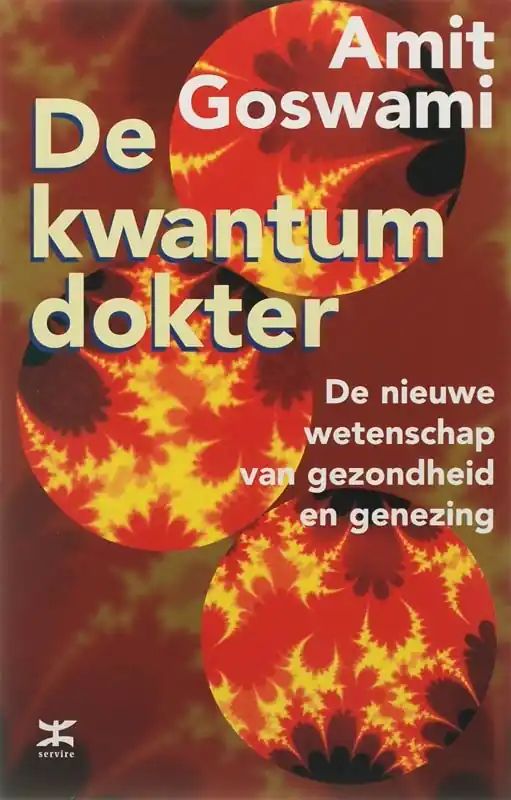 De kwantumdokter - Amit Goswami Seizoensaanbieding