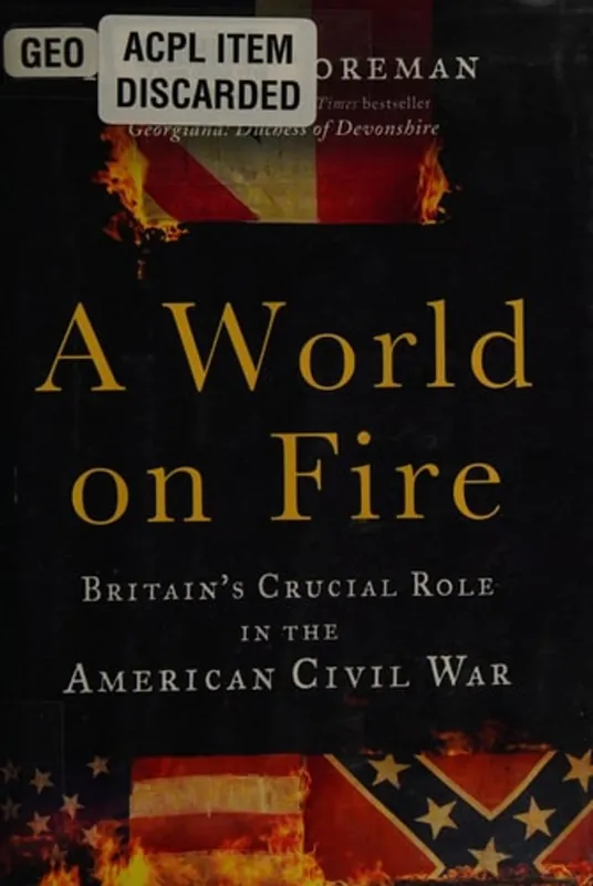 A world on fire - Amanda Foreman Must-Have