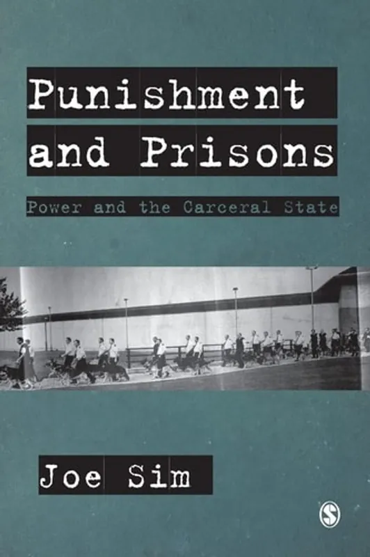 Gereduceerde Prijs Punishment and Prisons: Power and the Carceral State - Joe Sim