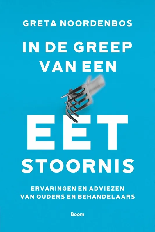 In de greep van een eetstoornis - Greta Noordenbos Lage Kosten