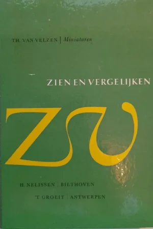 ZIEN EN VERGELIJKEN - Inc. bijlage 'Miniaturen' (afbeeldingen0 - Velsen, Th. van Veilige Betaling