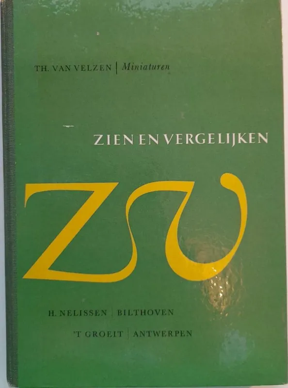 ZIEN EN VERGELIJKEN - Inc. bijlage 'Miniaturen' (afbeeldingen0 - Velsen, Th. van Veilige Betaling