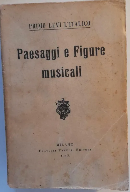 Favoriet PAESAGGI E FIGURE MUSICALI - Levi, Primo (L'Italico)