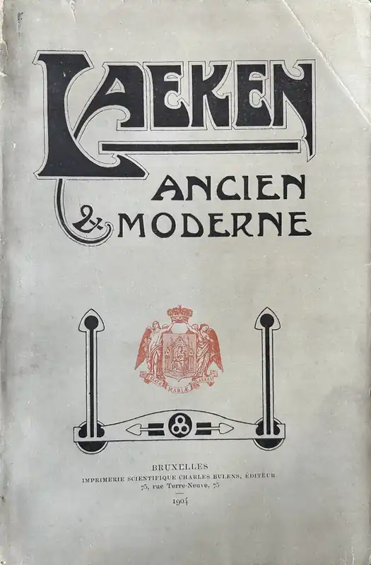 Laeken ancien et moderne - Arthur Cosyn Laatste Kans