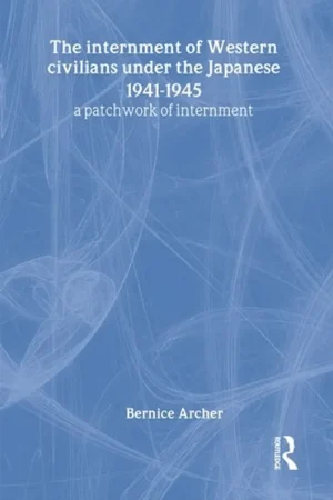 Voordeelprijs Internment of Western Civilians in the Far East Under the Japanese 1941-1945 - Bernice Archer