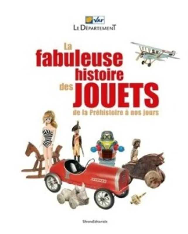 La fabuleuse histoire des Jouets - Anne Monier Vanryb Meest Verkocht