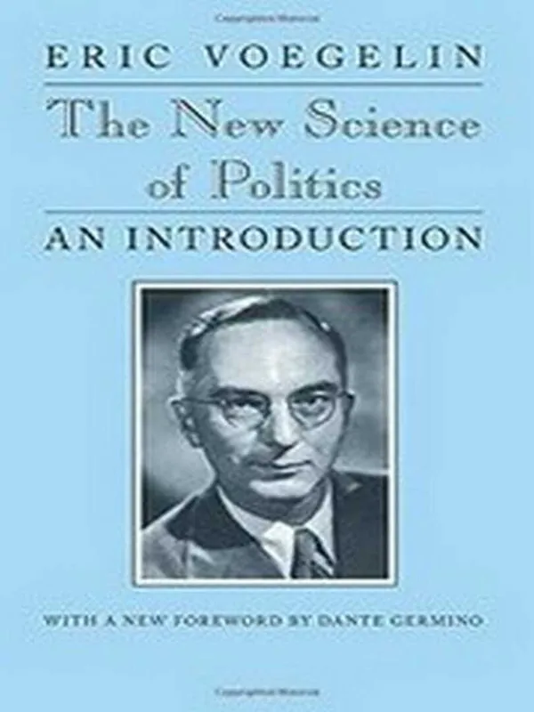 The New Science of Politics - Eric Voegelin Bestseller