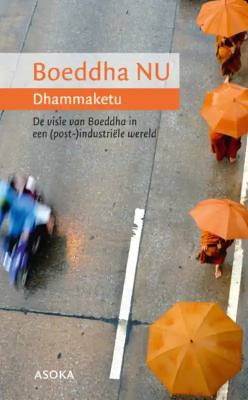 Boeddha Nu - Dhammaketu Exclusieve Aanbieding