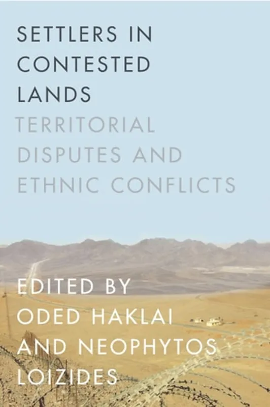 Settlers in Contested Lands - Oded Haklai Populair