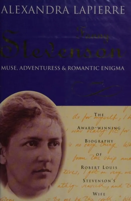 Fanny Stevenson Muse Adventuress and Roma - Alexandra Lapierre Betrouwbaar