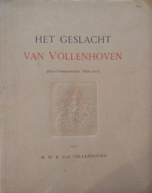 Weekendaanbieding Het Geslacht van Vollenhoven (Oud-Overijselsch Geslacht) - Vollenhoven, M.W.R. van
