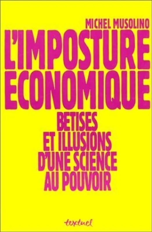 L' imposture économique - Michel Musolino Must-Have