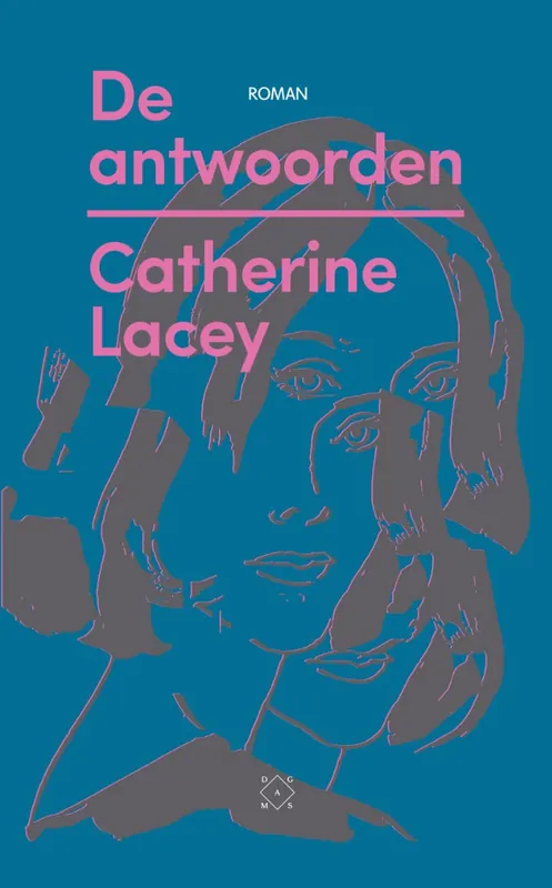 Laatste Versie De antwoorden - Catherine Lacey