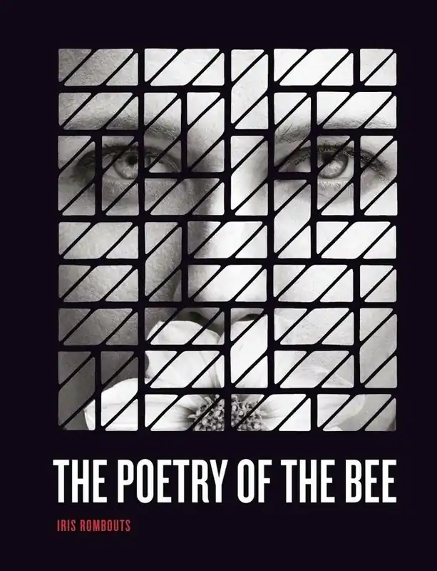 THE POETRY OF THE BEE - Iris Rombouts Laatste Kans