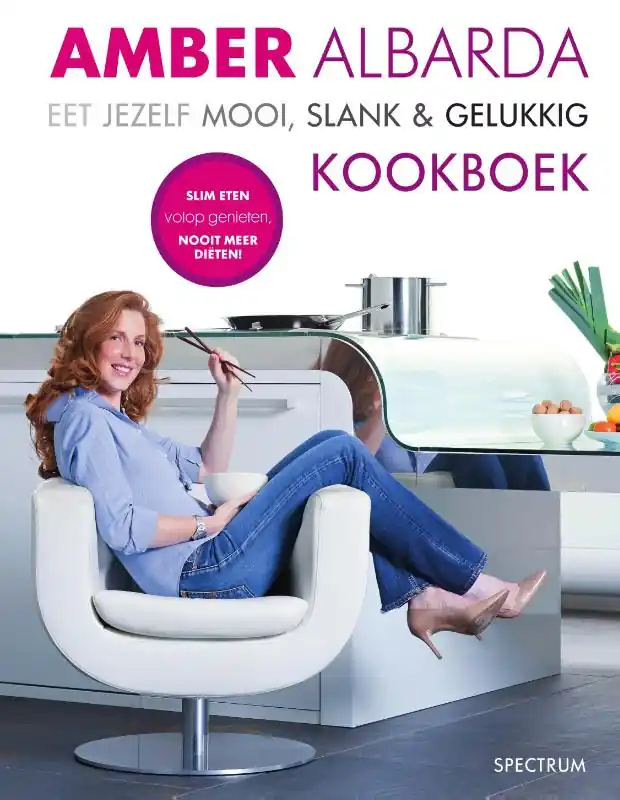 Koop Vandaag Eet jezelf mooi, slank & gelukkig Kookboek - Amber Albarda