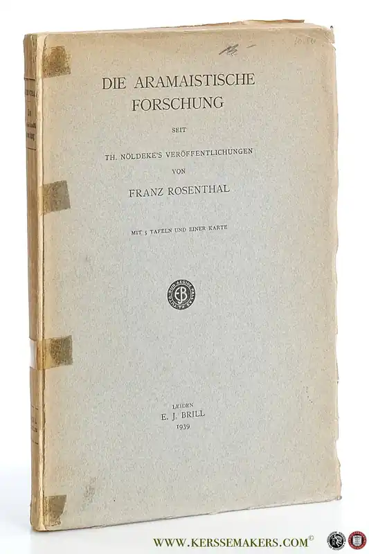 Hoge Kwaliteit Die Aramaistische Forschung seit Th. Noldeke's Veroffentlichungen. Mit 5 Tafeln und einer Karte. - Rosenthal, Franz.