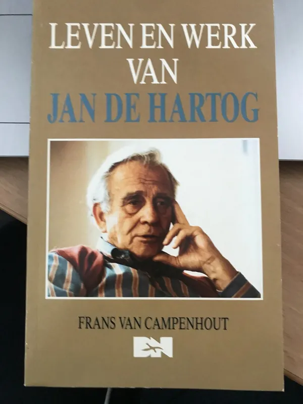Leven en werk van jan de hartog - Campenhout Hoge Kwaliteit