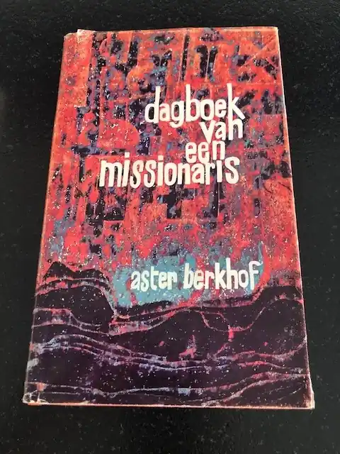 Exclusieve Aanbieding Dagboek van een missionaris - Aster Berkhof
