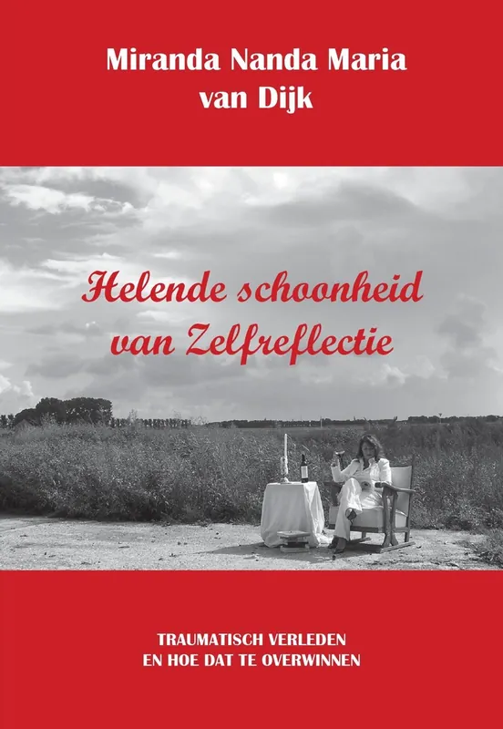 Helende schoonheid van Zelfreflectie - Miranda Nanda Maria van Dijk Voordeelprijs