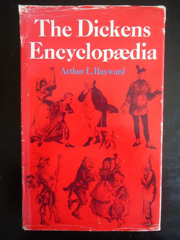 Betrouwbaar The Dickens Encyclopaedia - Arthur L. Hayward