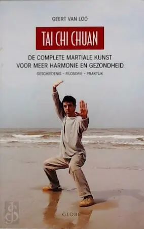 Exclusieve Aanbieding Tai Chi Chuan - G. van Loo