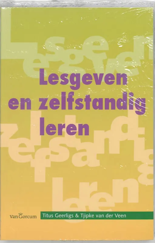 Gecertificeerd Lesgeven en zelfstandig leren - Titus Geerligs; Tjipke van der Veen