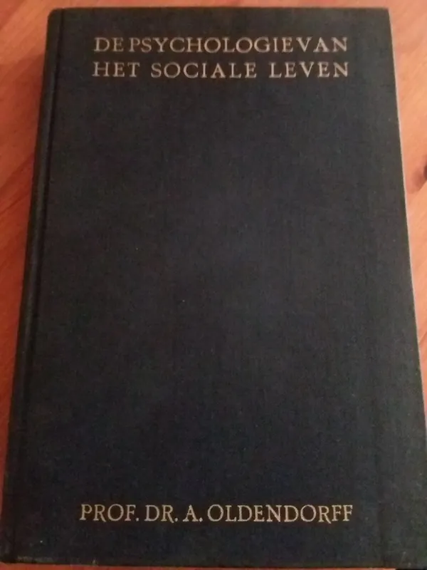 de psychologie van het sociale leven - prof.dr.A. Oldendorff Uitverkoop