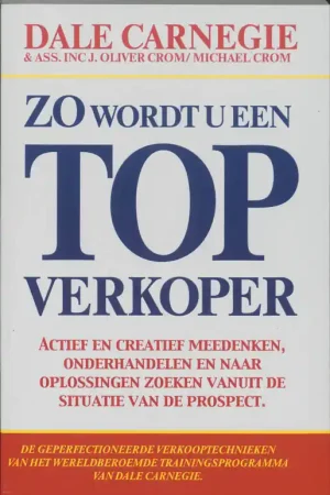 Zo wordt u een topverkoper - D. Carnegie Betaalbaar