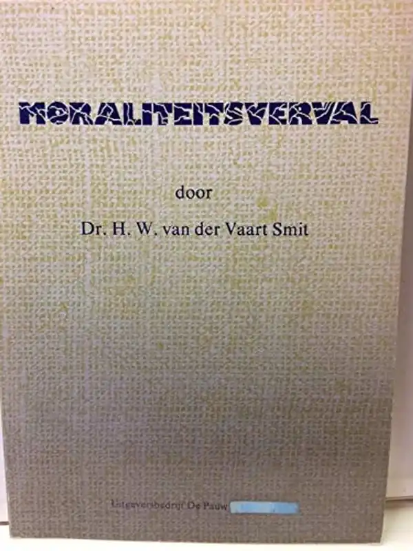 Moraliteitsverval - Vaart Smit Betaalbaar