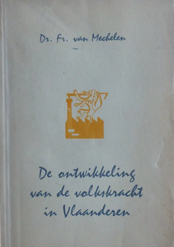 Lage Kosten De ontwikkeling van de volkskracht in Vlaanderen - Frans van Mechelen