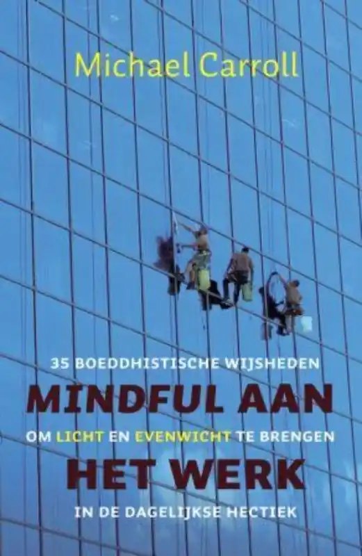 Mindful aan het werk - M. Carroll Gecertificeerd