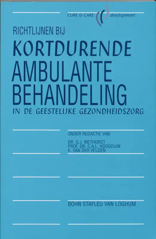 Tijdelijk Beschikbaar Richtlijnen bij kortdurende ambulante behandeling in de geestelijke gezondheidszorg - G J Methorst C a L Hoogduin