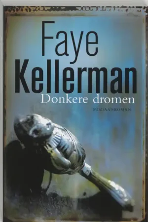 Donkere dromen - Faye Kellerman Seizoensaanbieding