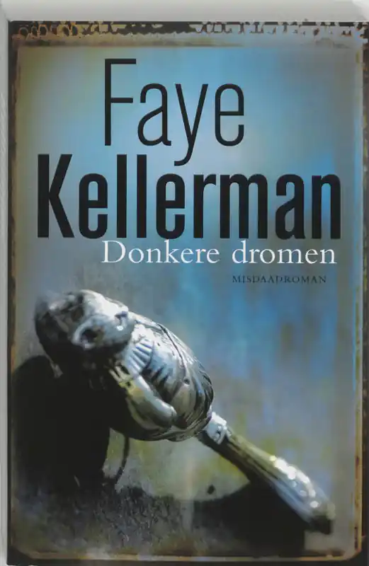 Donkere dromen - Faye Kellerman Seizoensaanbieding