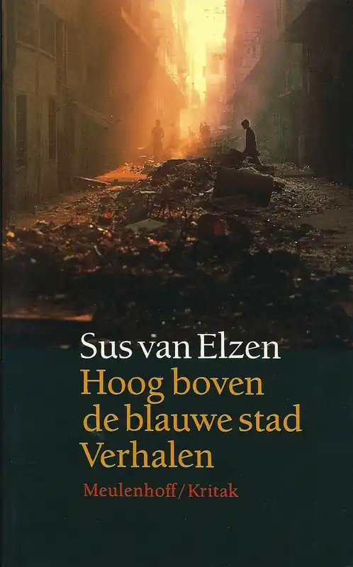 Voordeelprijs Hoog boven de blauwe stad - Sus van Elzen