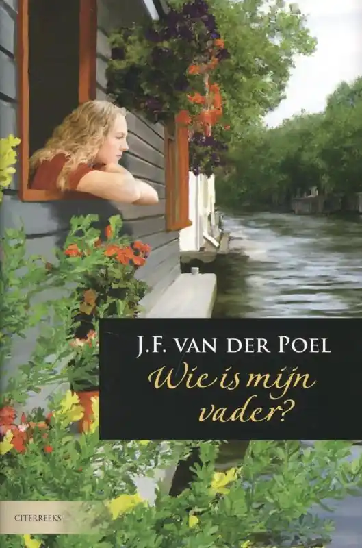 Bestseller Wie is mijn vader? - J.F. van der Poel